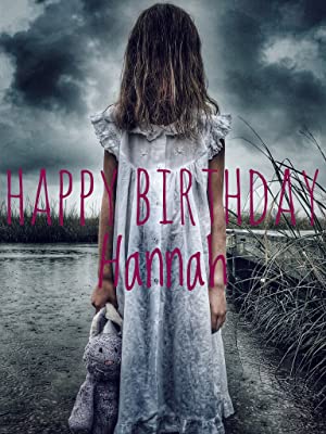 Happy Birthday Hannah (2018) starring Brandon Burkley on DVD